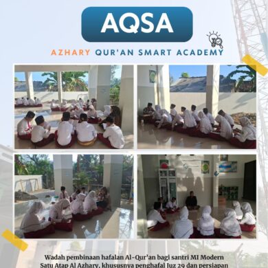 Azhary Qur’an Smart Academy (AQSA): Program Pembinaan Tahfidz Al-Qur’an untuk Mencetak Generasi Qur’ani